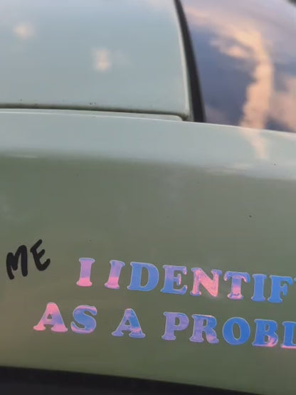 I identify as a problem