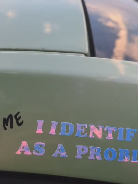 I identify as a problem